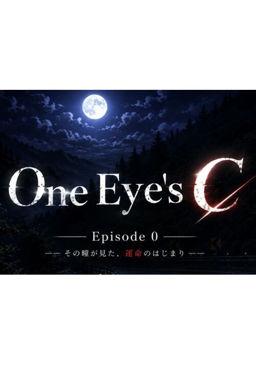 One Eye’s C  episode 0