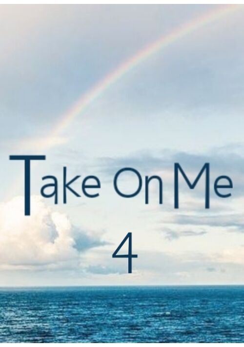 Take On Me 4