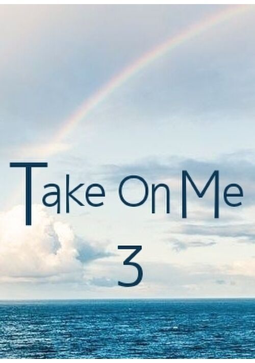 Take On Me 3 