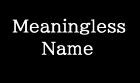 Meaningless Name